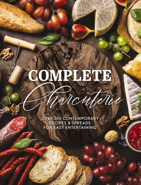 Complete Charcuterie: Over 200 Contemporary Spreads | Niche&Co.