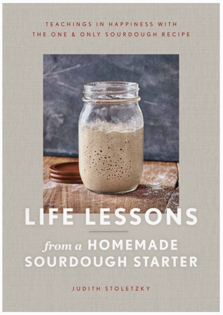 Life Lessons from A Homemade Sourdough