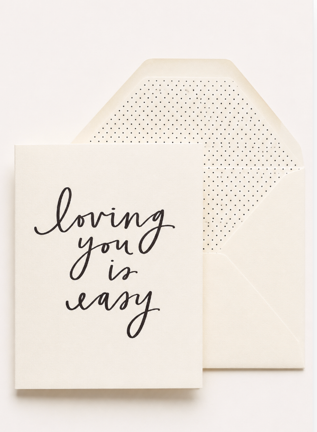 Loving You Is Easy Letterpress Anniversary Greeting Card
