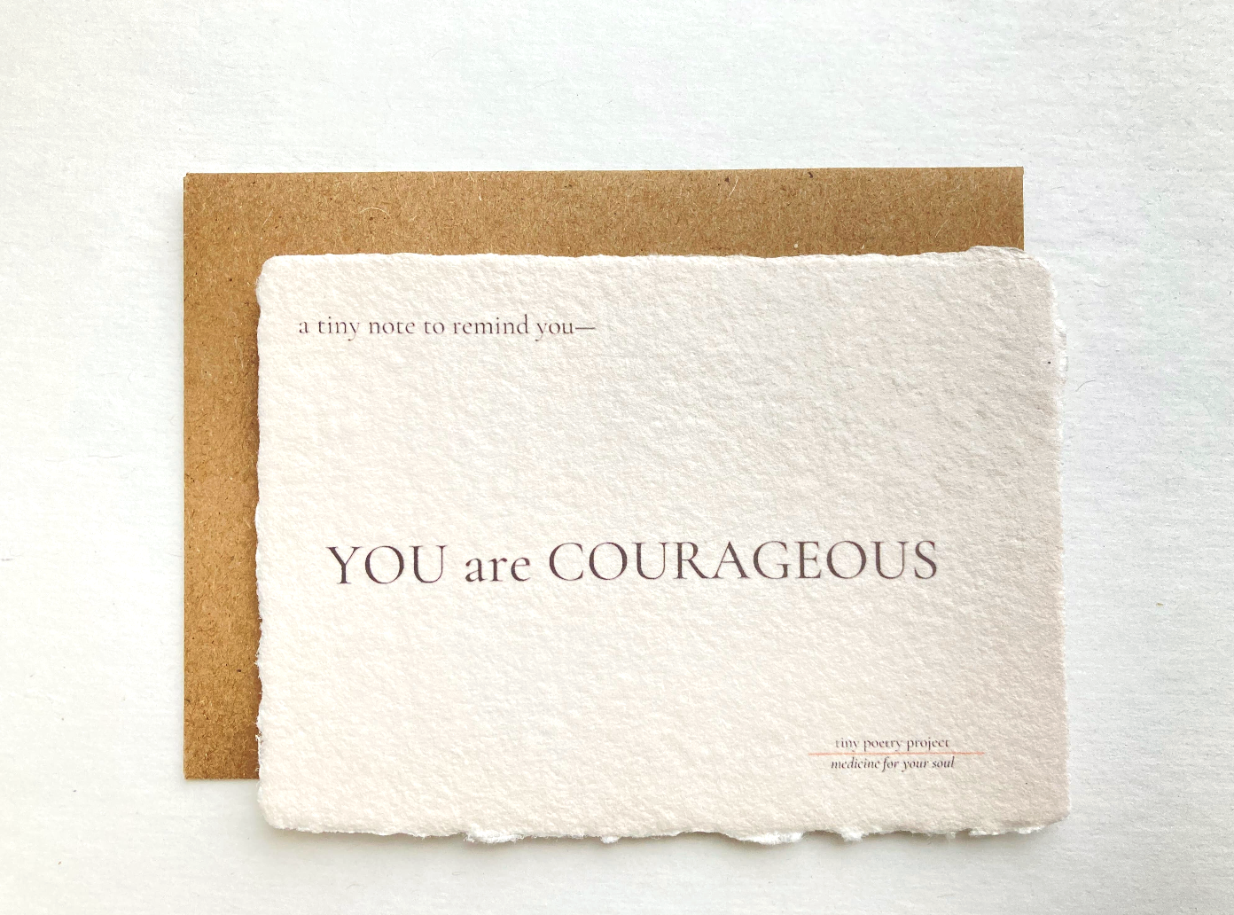 Tiny Poetry Project YOU Are Courageous Lift Me Up Encouragement Card