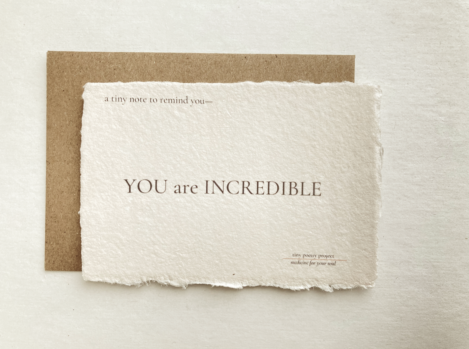 Tiny Poetry Project YOU are INCREDIBLE Lift Me Up Card