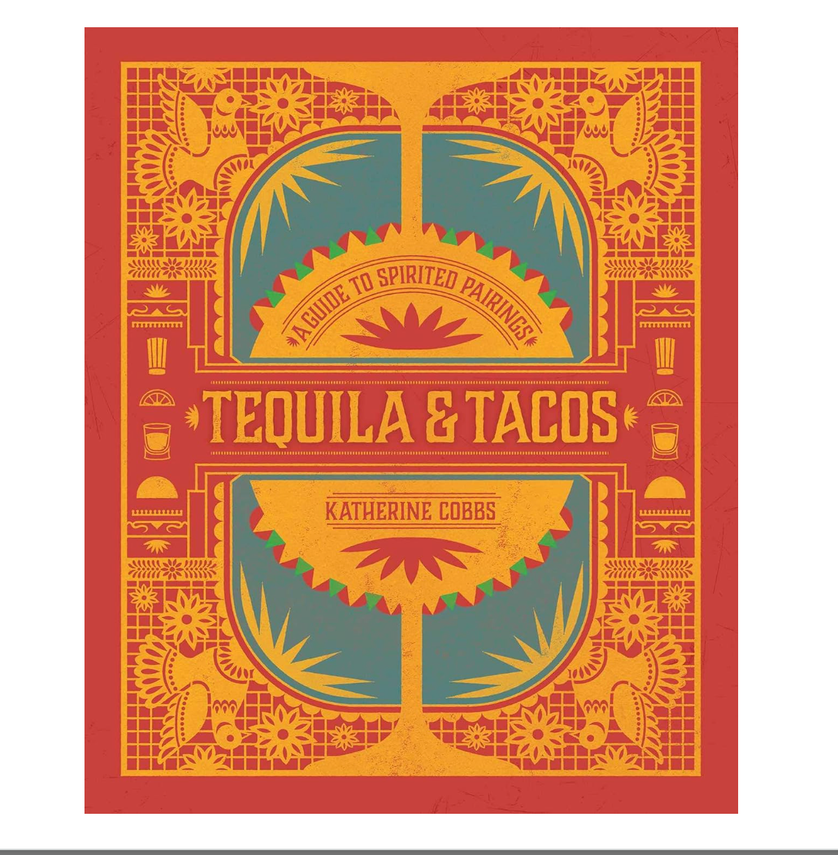 Tequila & Tacos Cookbook