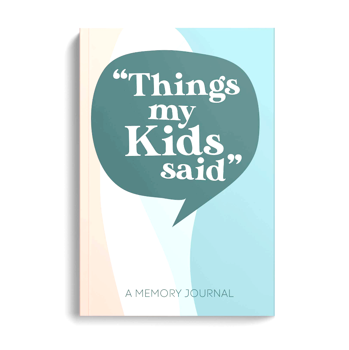 Things My Kids Said