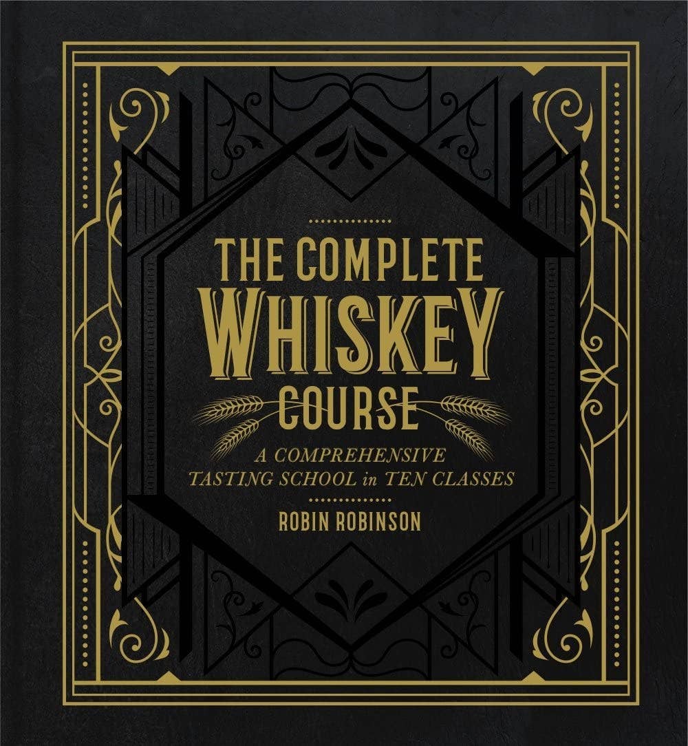 The Complete Whiskey Course Hardcover Book
